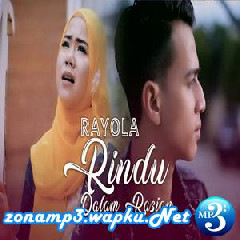 Download Lagu Rayola - Rindu Dalam Rasian Terbaru
