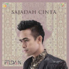 Download Lagu Fildan - Sajadah Cinta Terbaru