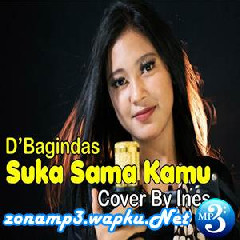 Download Lagu Ines - Suka Sama Kamu (Cover) Terbaru