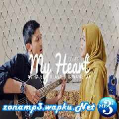 Download Lagu Aldhi Rahman - My Heart Ft. Nadya (Cover) Terbaru