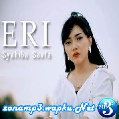 Download Lagu Syahiba Saufa - Eri Terbaru