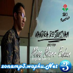 Download Lagu Wandra Restusiyan - Miss Marr Endun Terbaru
