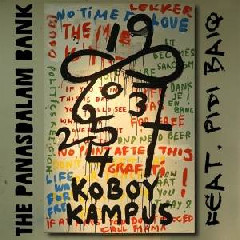 The Panasdalam Bank - Koboy Kampus (feat. Pidi Baiq).mp3