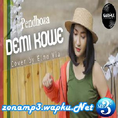 Download Lagu Elno Via - Demi Kowe (Reggae SKA Cover) Terbaru