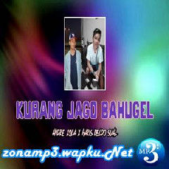 Download Lagu Andre Xola - Kurang Jago Bahugel Terbaru