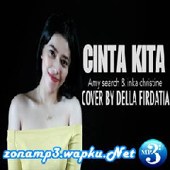 Download Lagu Della Firdatia - Cinta Kita (Cover) Terbaru