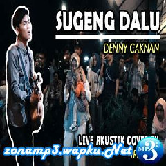 Tri Suaka - Sugeng Dalu - Denny Caknan (Live Cover).mp3
