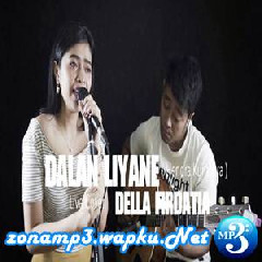 Della Firdatia - Dalan Liyane - Hendra Kumbara (Cover).mp3