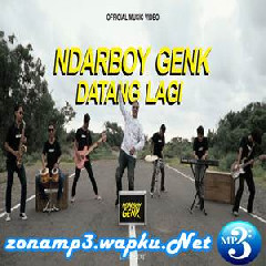 Download Lagu Ndarboy Genk - Datang Lagi Terbaru