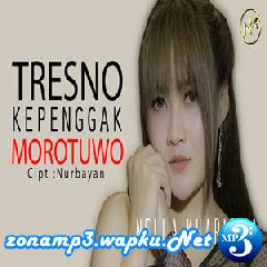 Download Lagu Nella Kharisma - Tresno Kepenggak Morotuwo Terbaru