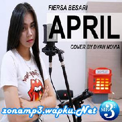 Dyah Novia - April - Fiersa Besari (Cover).mp3