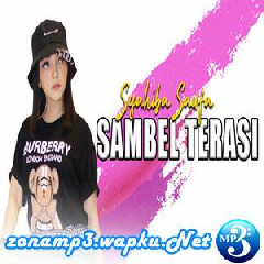 Download Lagu Syahiba Saufa - Sambel Terasi Terbaru