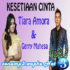Tiara Amora - Kesetiaan Cinta Feat Gerry Mahesa (Om Aurora).mp3