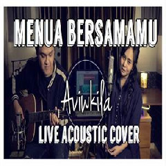 Download Lagu Aviwkila - Menua Bersamamu - Tri Suaka (Acoustic Cover) Terbaru
