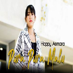 Download Lagu Happy Asmara - Pura Pura Malu Terbaru