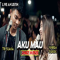 Nabila Suaka - Aku Mau - Once (Cover Ft. Tri Suaka).mp3