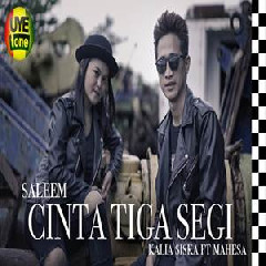 Download Lagu Kalia Siska - Cinta Tiga Segi Ft. Mahesa (Cover Reggae Version) Terbaru