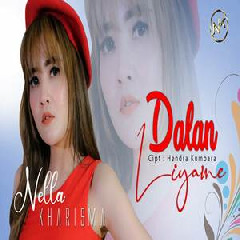 Download Lagu Nella Kharisma - Dalan Liyane Terbaru