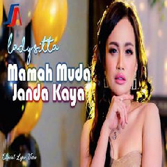 Download Lagu Lady Sitta - Mamah Muda Janda Kaya Terbaru