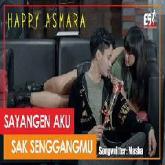 Happy Asmara - Sayangen Aku Sak Senggangmu.mp3
