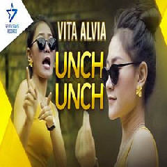 Download Lagu Vita Alvia - Unch Unch Terbaru