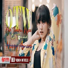 Download Lagu Happy Asmara - Ojo Takon Wae (OTW) Terbaru