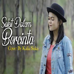 Kalia Siska - Sakit Dalam Bercinta (Reggae SKA Version).mp3