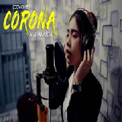 Download Lagu Alvi Ananta - Corona (COVID-19) Terbaru