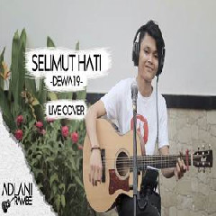 Download Lagu Adlani Rambe - Selimut Hati - Dewa 19 (Cover) Terbaru