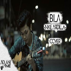 Adlani Rambe - Bila - Nike Ardilla (Cover).mp3