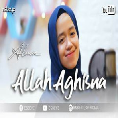 Download Lagu ALMA - Allah Aghisna (Cover) Terbaru
