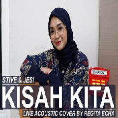 Download Lagu Regita Echa - Kisah Kita - Stive & Jesi (Akustik Cover) Terbaru