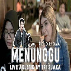 Tri Suaka - Menunggu - Ridho Rhoma (Akustik Cover).mp3