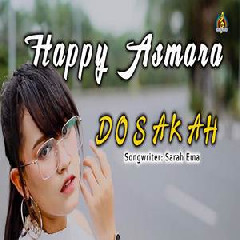Happy Asmara - Dosakah.mp3