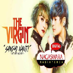 The Virgin - Sampai Nanti.mp3