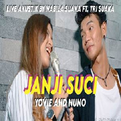 Nabila Suaka - Janji Suci - Yovie And Nuno (Cover Ft. Tri Suaka).mp3