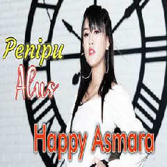 Download Lagu Happy Asmara - Penipu Alus Terbaru