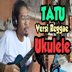 Made Rasta - Tatu - Didi Kempot (Ukulele Reggae Cover).mp3