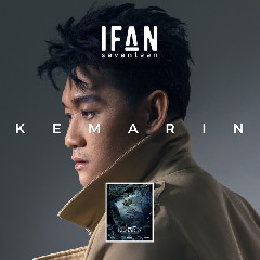 Ifan Seventeen - Kemarin (From Kemarin).mp3