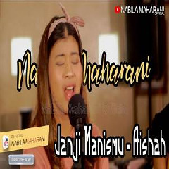 Nabila Maharani - Janji Manismu - Aishah (Cover).mp3