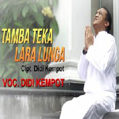 Download Lagu Didi Kempot - Tamba Teka Lara Lunga Terbaru
