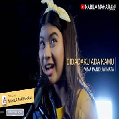 Download Lagu Nabila Maharani - Di Dadaku Ada Kamu - Vina Panduwinata (Cover) Terbaru