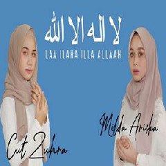 Cut Zuhra - Laa Ilaaha Illallah (Cover Feat Milda Ariska).mp3