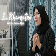 Download Lagu Anisa Rahman - Li Khamsatun (Antara Azab & Ujian) Terbaru