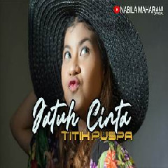 Download Lagu Nabila Maharani - Jatuh Cinta - Titik Puspa (Cover) Terbaru