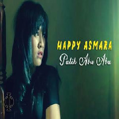 Download Lagu Happy Asmara - Putih Abu Abu Terbaru