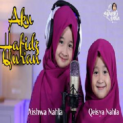 Download Lagu Aishwa Nahla Karnadi - Aku Hafidz Quran Ft. Qeisya (Cover) Terbaru