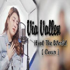 Download Lagu Via Vallen - Heal The World (Cover) Terbaru
