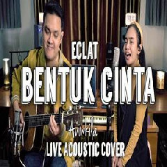 Download Lagu Aviwkila - Bentuk Cinta (Acoustic Cover) Terbaru