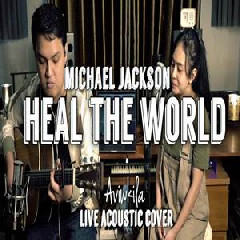 Download Lagu Aviwkila - Heal The World (Acoustic Cover) Terbaru